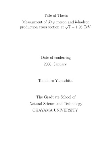 Measurement of J-Meson, b-Hadron Prodn. Cross-Section at 1.96 TeV [thesis]