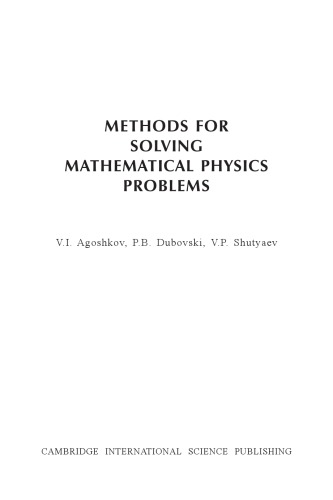 Methods for Solving Mathematical Physics Problems