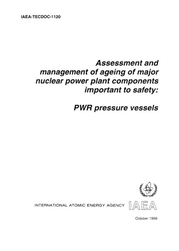 Mgmt of Ageing of PWR Pressure Vessels (IAEA TECDOC-1120)