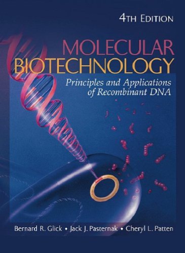 Molecular Biotechnology - Prins., Applns. of Recomb. DNA
