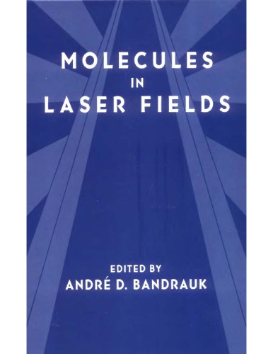 Molecules in Laser Fields [photochem]