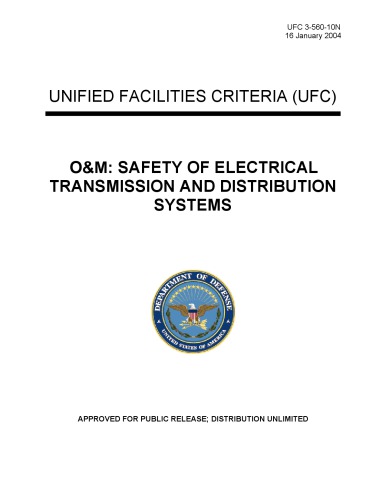 O&M Safety of Electrical Transmission and Distribution Systems UFC 3-560-10 - US DOD