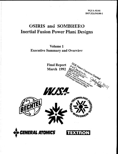 OSIRIS and SOMBRERO Inertial Fusion Powerplant Designs Vol 1