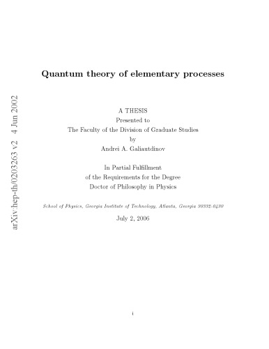 Quantum Theory of Elementary Processes [thesis]