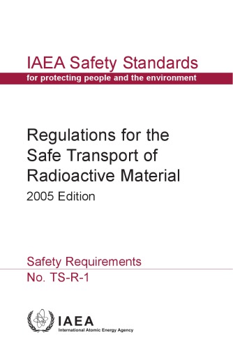 Regulations for Safe Transport of Radioactive Mtl (IAEA TS-R-1)