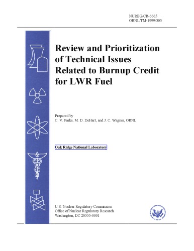 Review of Tech Issues Related to Burnup Credit for LWR Fuel