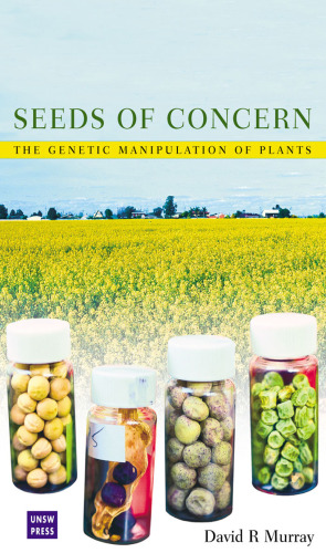 Seeds of Concern - The Genetic Manipulation of Plants