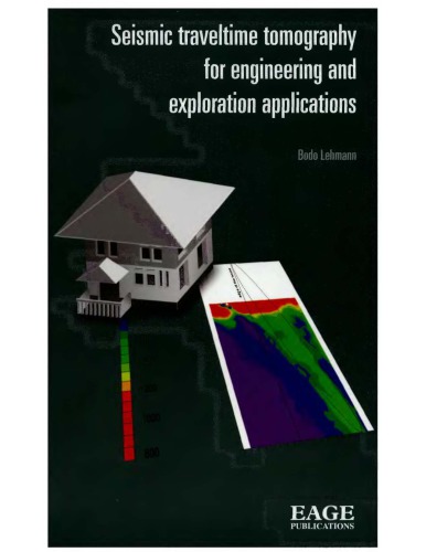 Seismic Traveltime Tomography for Eng., Expl. Applns
