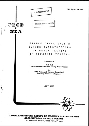 Stable Crack Growth During Overstressing, Testing of Pressure Vessels (csni85-113)