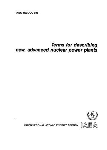 Terms for Describing New, Advanced Nuclear Powerplants (IAEA TECDOC-936)