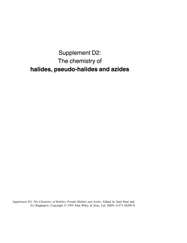 The Chemistry Of Halides, Pseudo-Halides And Azides [Parts 1, 2]
