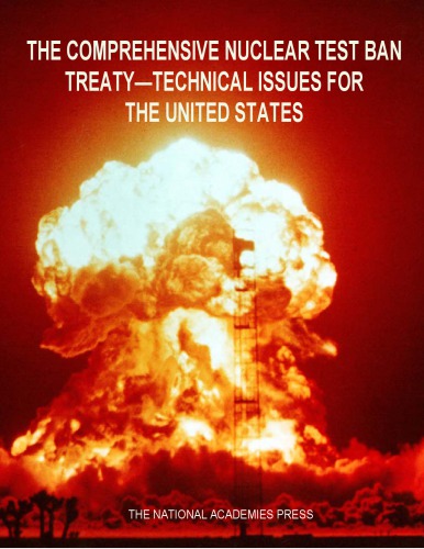 The Compr. Nuclear Test Ban Treaty - Tech. Issues for the U. S. - NAS