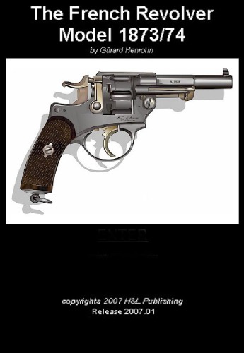 The French Revolver Model 1873 74