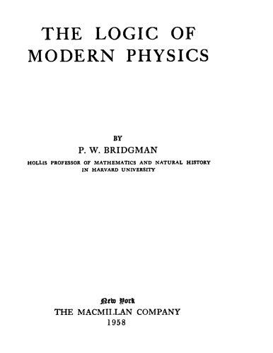 The Logic Of Modern Physics