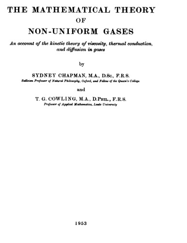 The Mathematical Theory of Non-uniform Gases