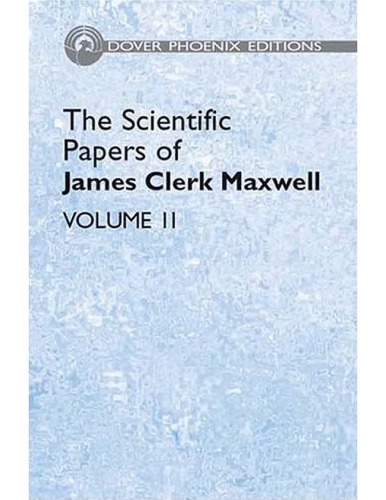 The Scientific Papers of James Clerk Maxwell [Vol II]