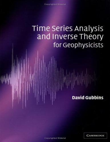 Time-Series Analysis and Inverse Theory for Geophysicists