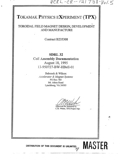 Tokamak Physics Exper - Toroidal Field Magnet Des, Devel, Mfg [coil assy docs]