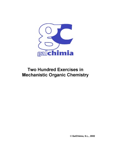 Two Hundred Exercises In Mechanistic Organic Chemistry