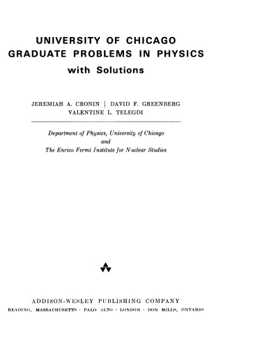 Univ. of Chicago Grad. Probs. in Physics w. Solns.