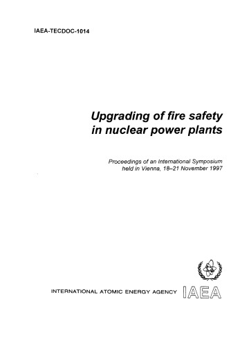 Upgrading of Fire Safety in Nuclear Powerplants (IAEA TECDOC-1014)