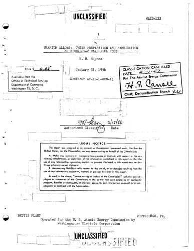 Uranium Alloys - Prep., Fabrication as Zircaloy-2 Clad Fuel Rods [declassified]