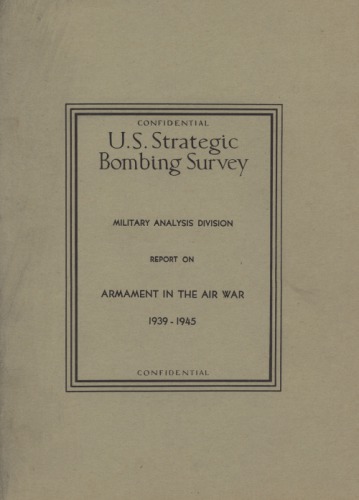 US Strategic Bombing Survey - US Armament in the Air War [1939-45]