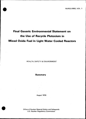 Use of Recycle Pu in Mixed-Oxide Fuel [LWRs] Vol 1 (summary)