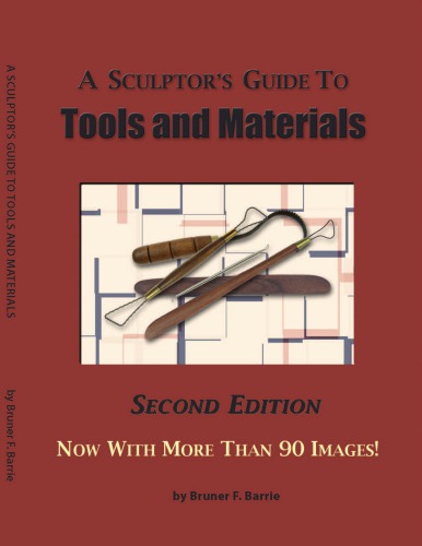 A sculptor's guide to tools and materials