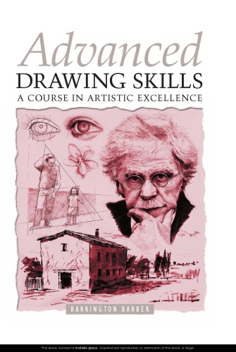 Advanced drawing skills : a course in artistic excellence