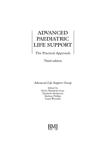 Advanced Paediatric Life Support : The Practical Approach
