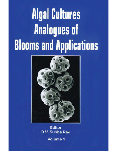 Algal cultures, analogues of blooms and applications Volume 1