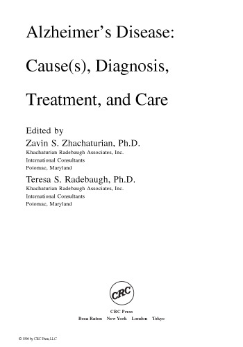Alzheimer's disease : cause(s), diagnosis, treatment, and care