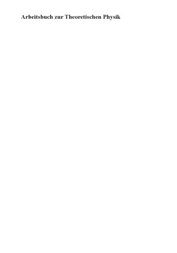 Arbeitsbuch zur theoretischen Physik Repetitorium und Übungsbuch