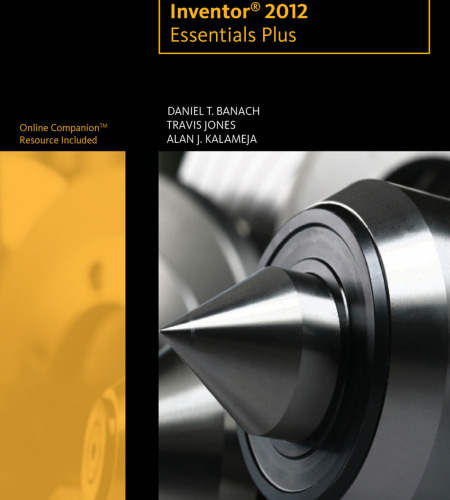 Autodesk Inventor 2012 essentials plus