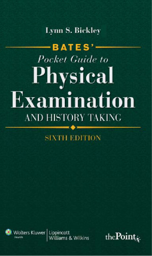 Bates' pocket guide to physical examination and history taking