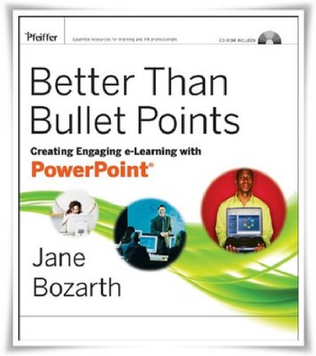 Better than bullet points : powerful PowerPoint-based e-learning