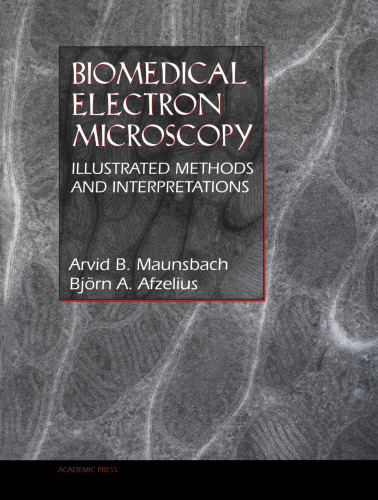 Biomedical electron microscopy : illustrated methods and interpretations