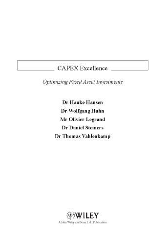CAPEX excellence : optimizing fixed asset investments