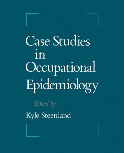Case studies in occupational epidemiology