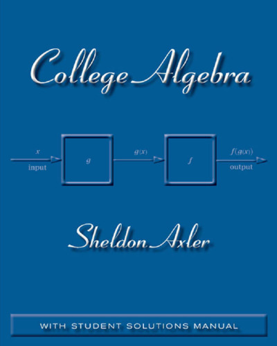 College Algebra - With Student Solutions Manual