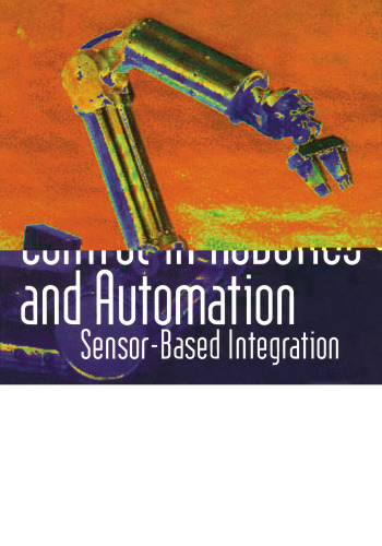 Control in robotics and automation : sensor-based integration