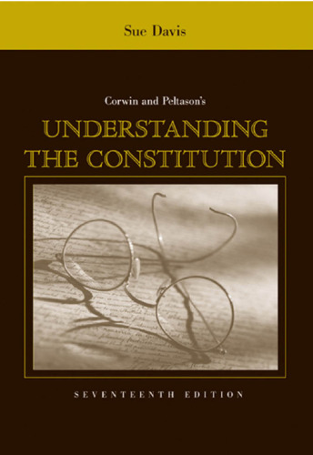 Corwin & Peltason's understanding the Constitution