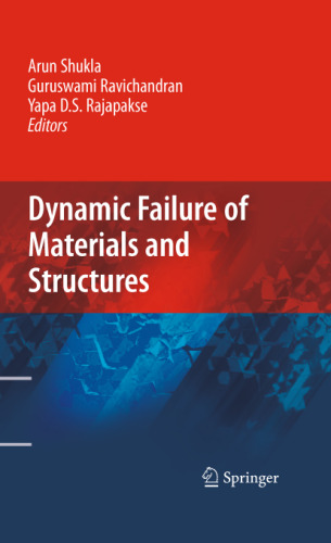 Dynamic failure of materials and structures