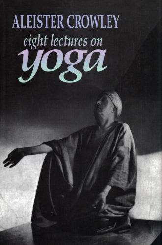 Eight lectures on yoga
