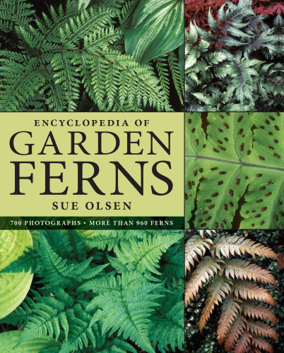Encyclopedia of garden ferns