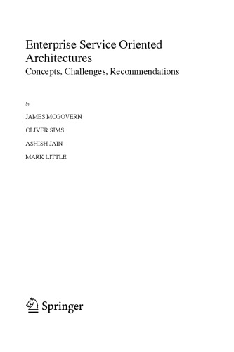 Enterprise service oriented architectures : concepts, challenges, recommendations