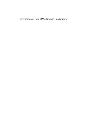 Environmental role of wetlands in headwaters