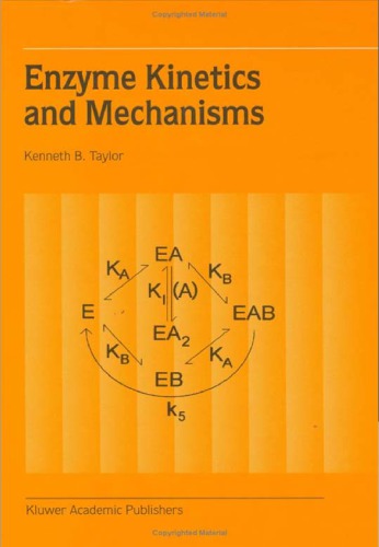 Enzyme kinetics and mechanisms