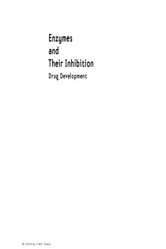 Enzymes and their inhibition : drug development